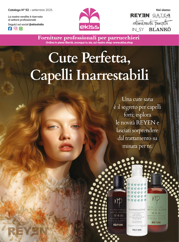 Copertina Catalogo Ekiss 52 con tre prodotti a marchio Reyen up milano per la cura della cute: shampoo lenitivo per cute sensibile, gentle shampoo per detersione delicata e fortitying shampoo per prevenire la caduta dei capelli